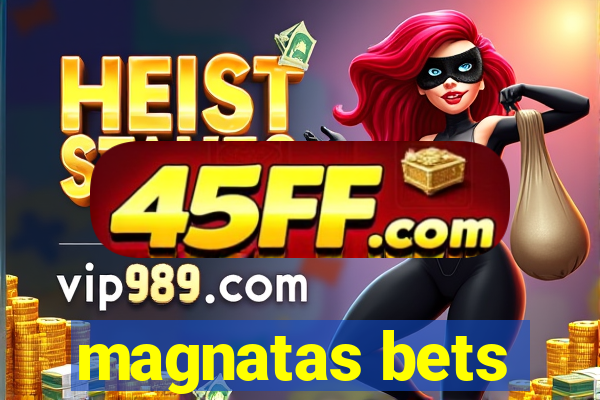 magnatas bets